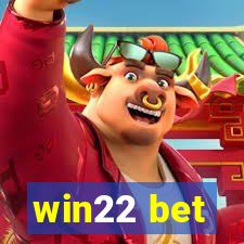 win22 bet