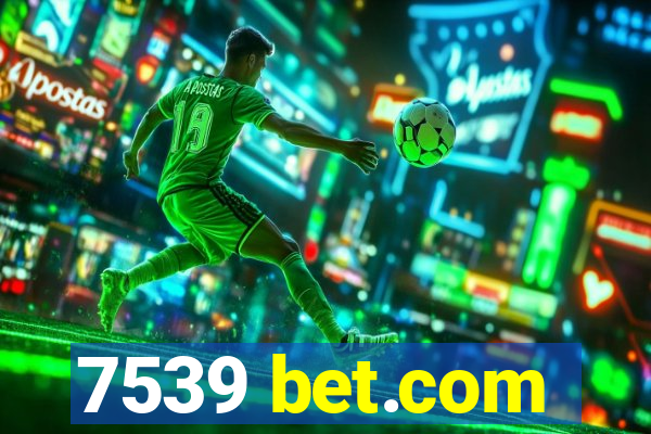 7539 bet.com
