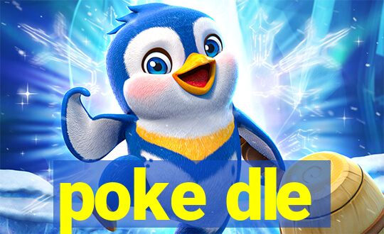 poke dle