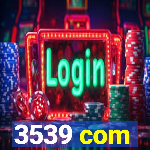 3539 com