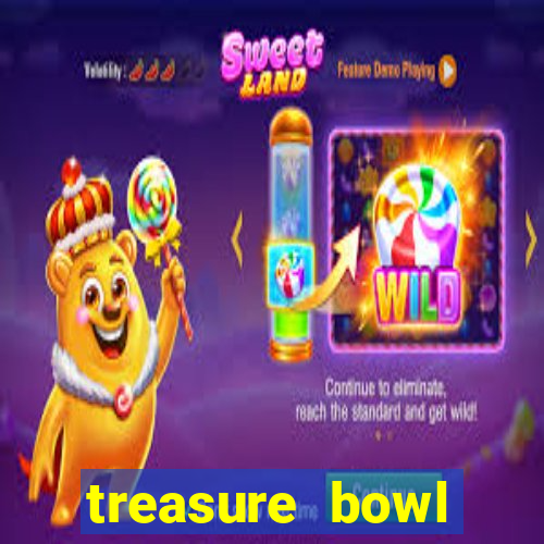 treasure bowl horário pagante