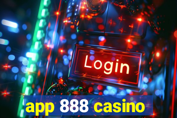 app 888 casino