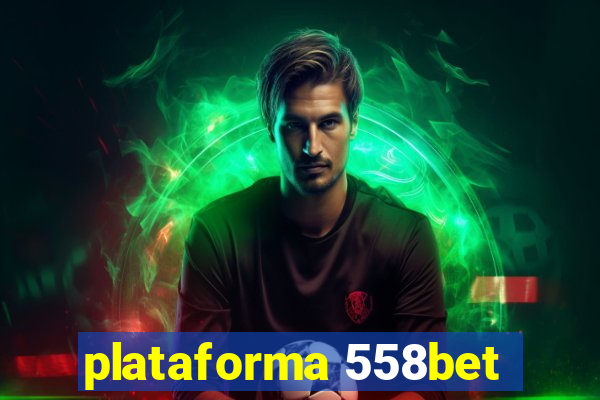 plataforma 558bet