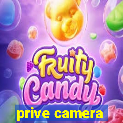 prive camera