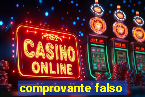 comprovante falso