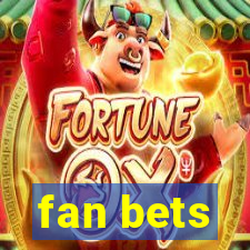 fan bets