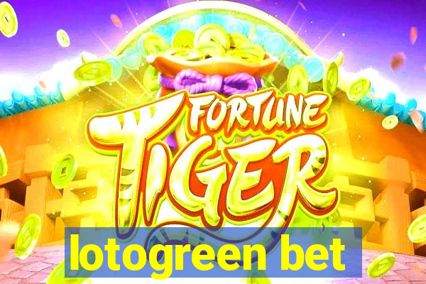 lotogreen bet