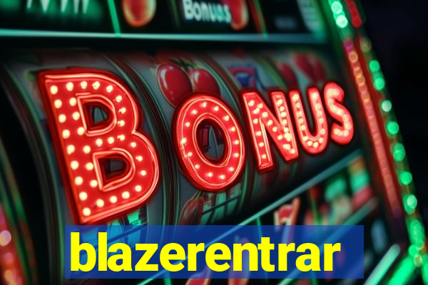 blazerentrar