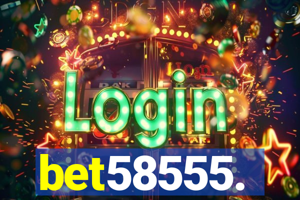 bet58555.