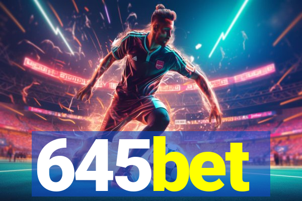 645bet