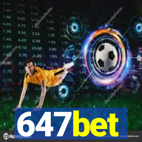 647bet