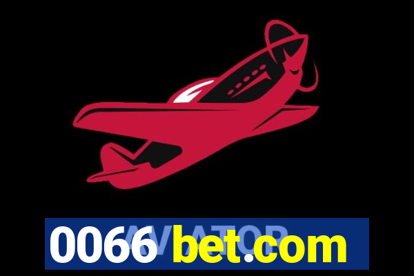 0066 bet.com