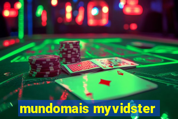 mundomais myvidster