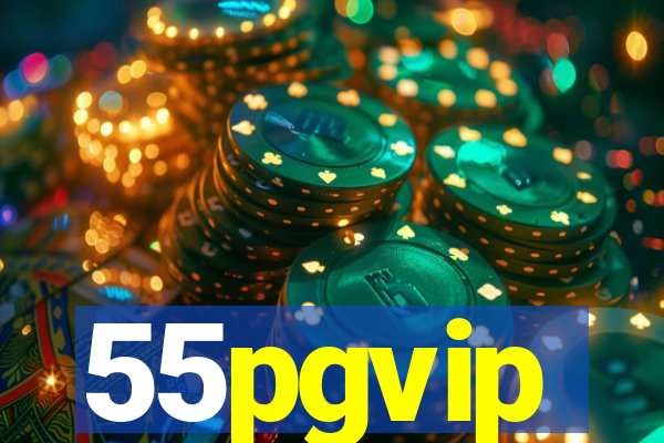 55pgvip