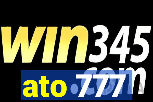 ato 777