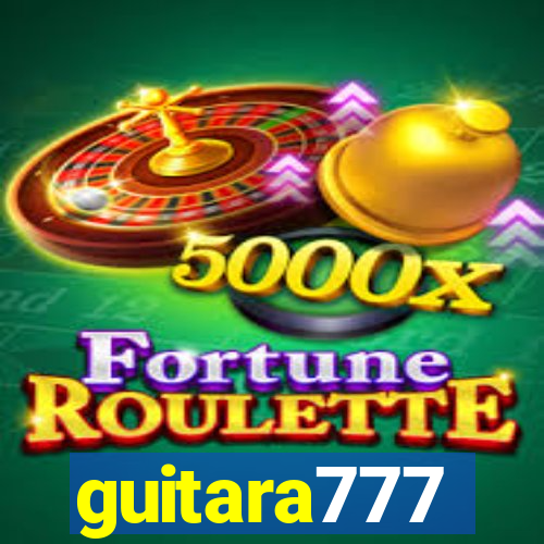 guitara777