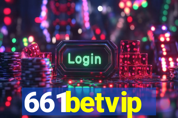 661betvip