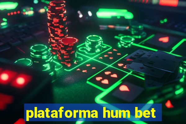 plataforma hum bet