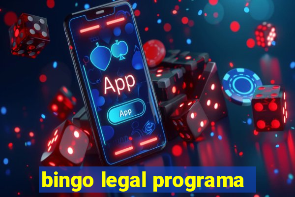 bingo legal programa