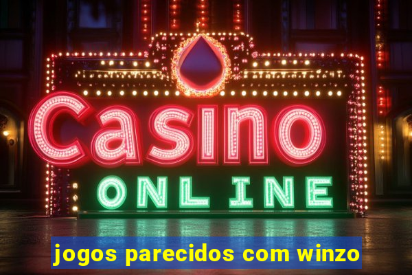 jogos parecidos com winzo