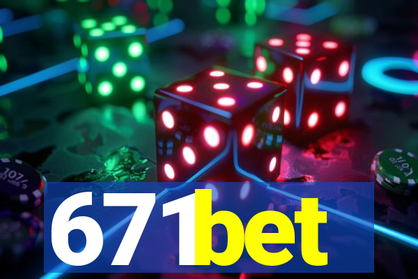 671bet