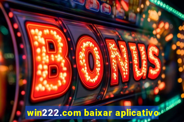 win222.com baixar aplicativo