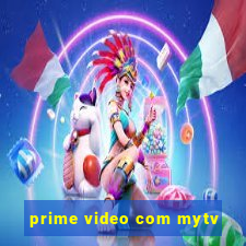 prime video com mytv