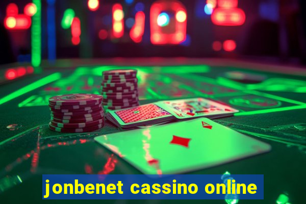 jonbenet cassino online