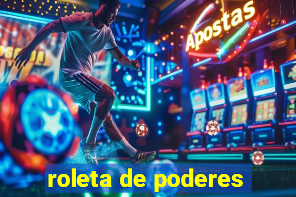 roleta de poderes