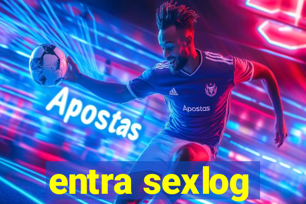 entra sexlog