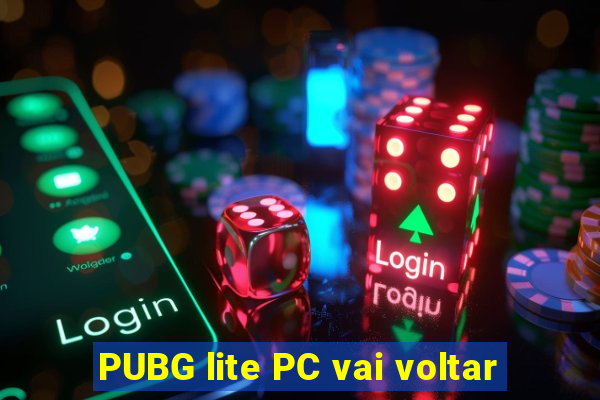 PUBG lite PC vai voltar