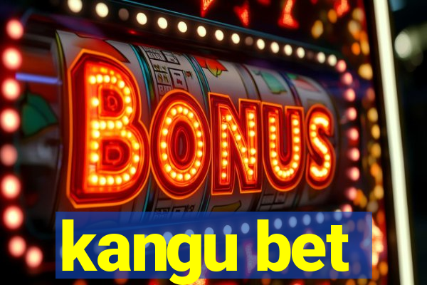 kangu bet