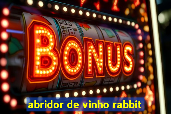 abridor de vinho rabbit