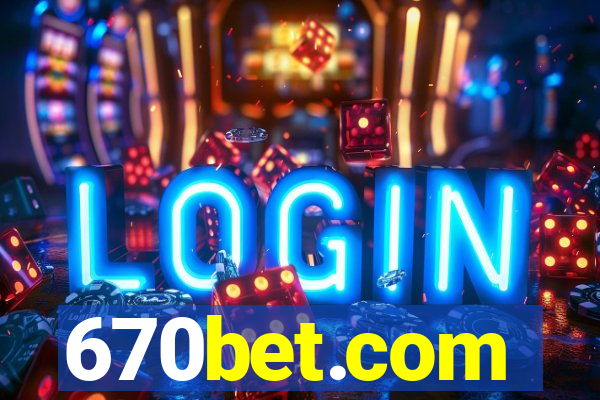670bet.com
