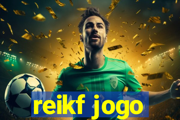 reikf jogo