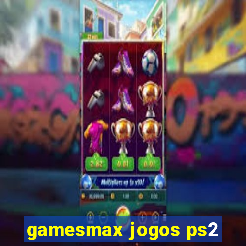 gamesmax jogos ps2
