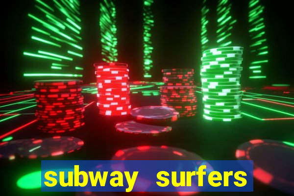subway surfers aposta 1 real