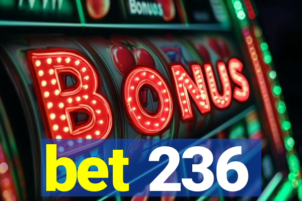 bet 236