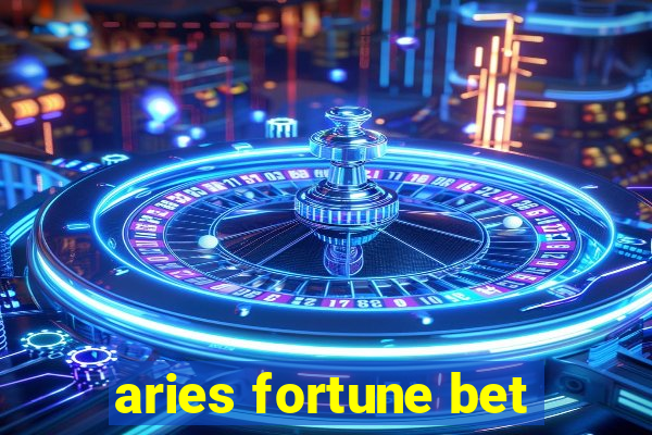 aries fortune bet