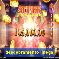 desdobramento mega sena 36 dezenas grÃ¡tis