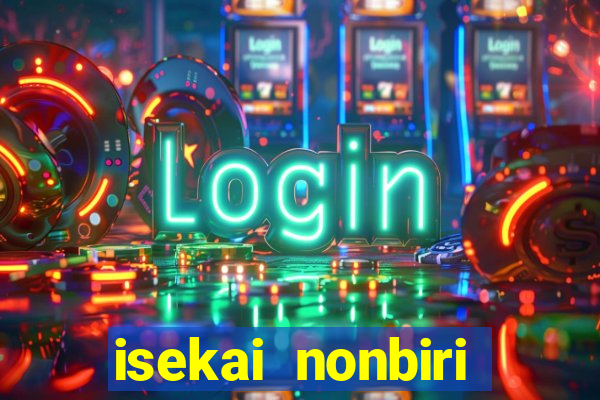 isekai nonbiri nouka dublado