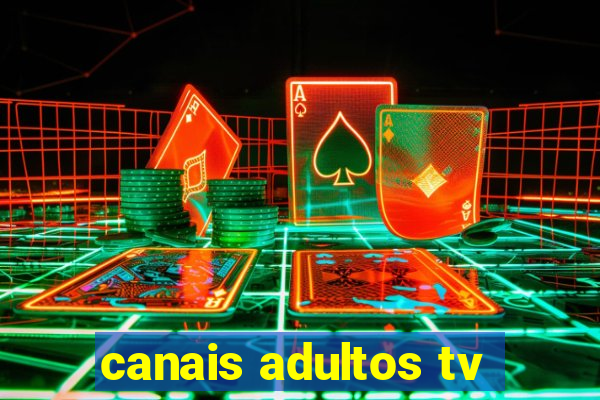 canais adultos tv