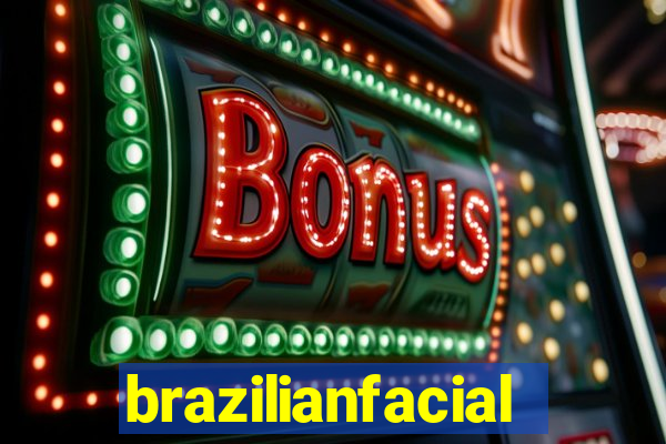 brazilianfacial
