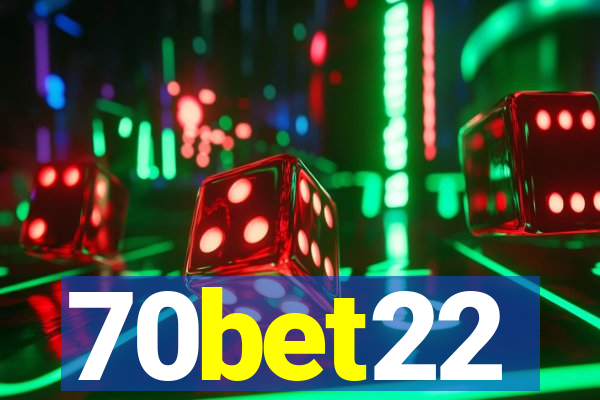 70bet22