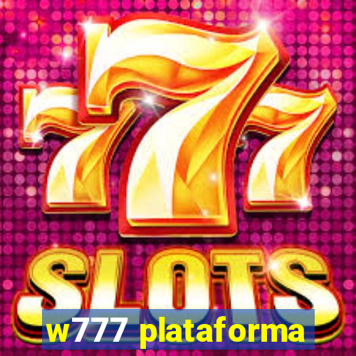 w777 plataforma