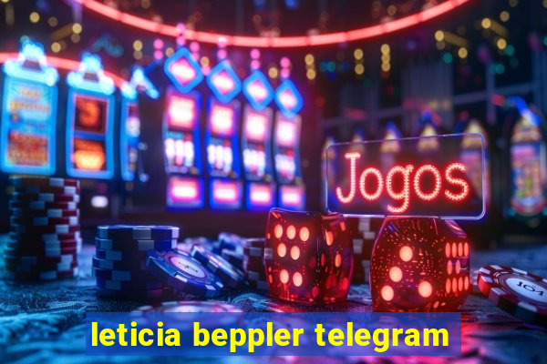 leticia beppler telegram