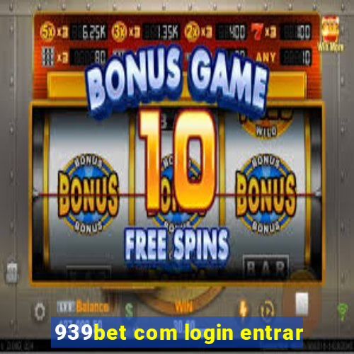 939bet com login entrar