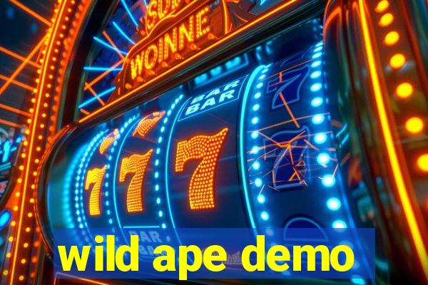 wild ape demo