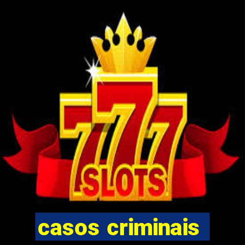 casos criminais