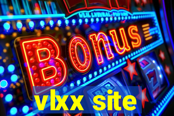 vlxx site